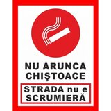 Placuta nu arunca chistoace strada nu e scrumiera