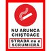 Placuta nu arunca chistoace strada nu e scrumiera